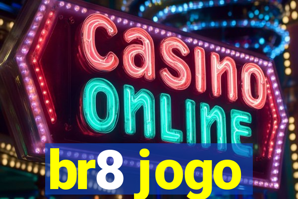 br8 jogo